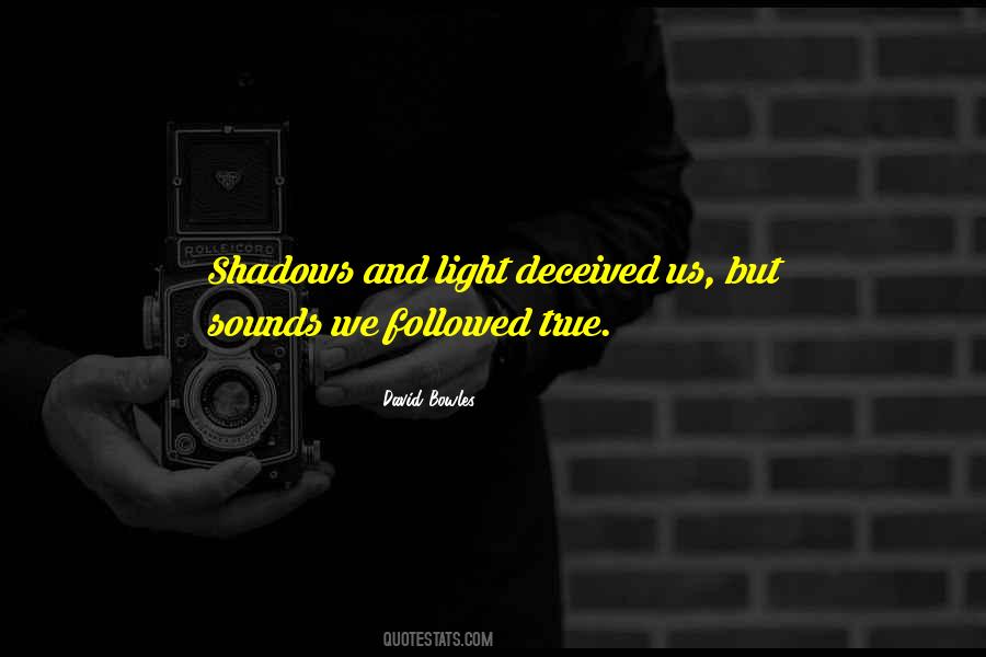 Quotes About Shadows And Light #350650