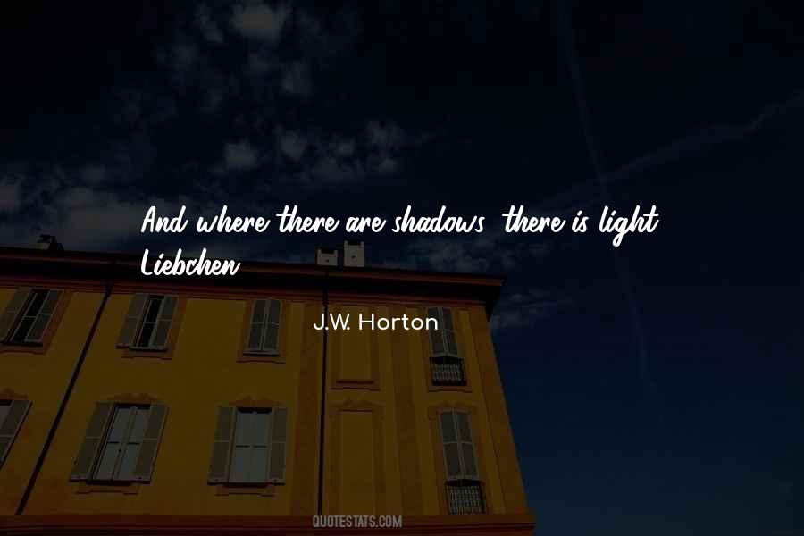 Quotes About Shadows And Light #405907