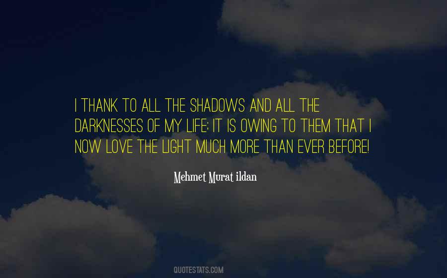 Quotes About Shadows And Light #708460