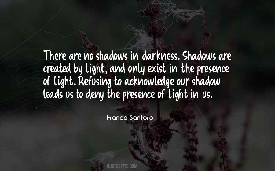 Quotes About Shadows And Light #709771