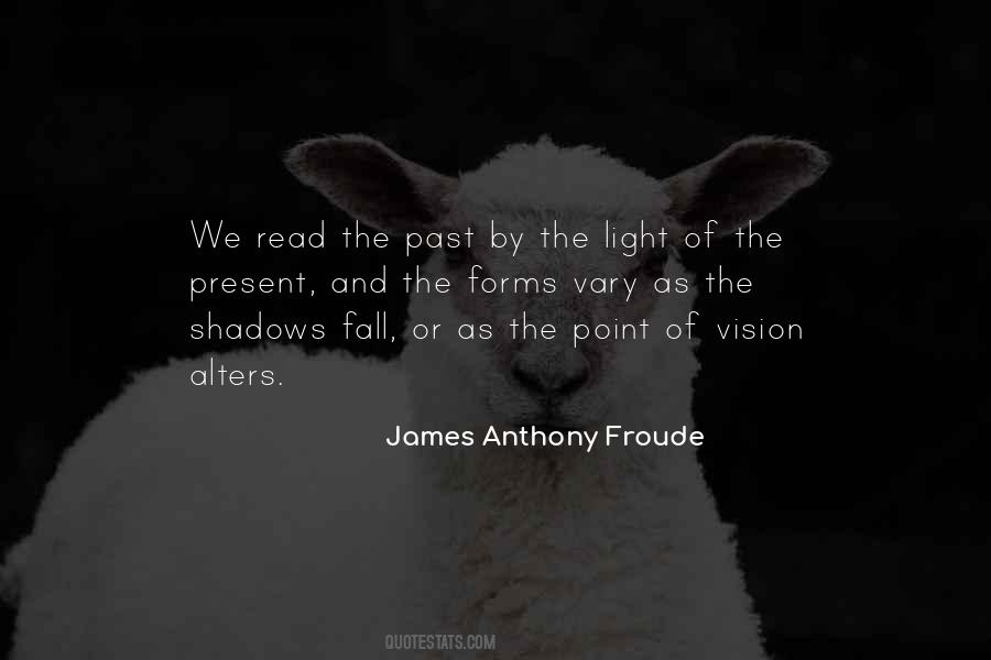Quotes About Shadows And Light #737293
