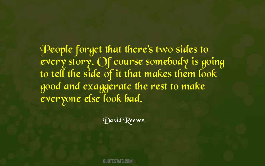 Quotes About Everyone Has A Story To Tell #1428794