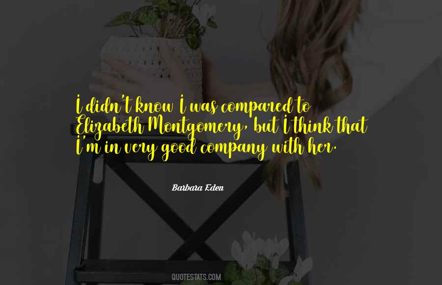 Quotes About Good Company #1632078