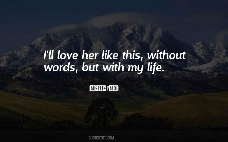 Words Like Love Quotes #731463
