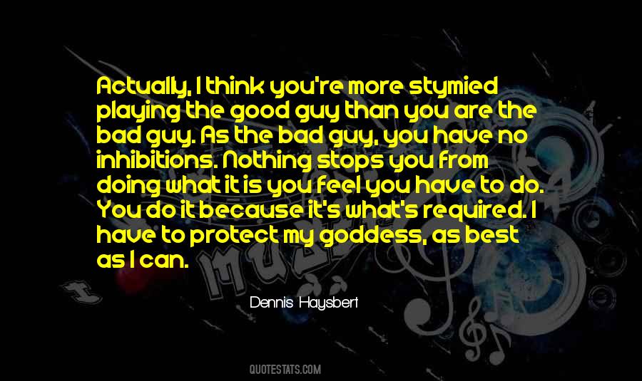Quotes About The Good Guy #149810