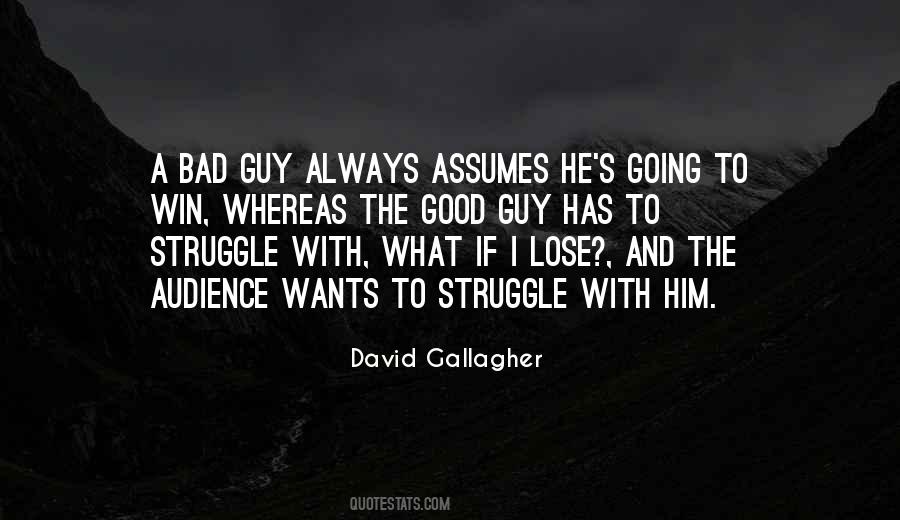 Quotes About The Good Guy #1771569