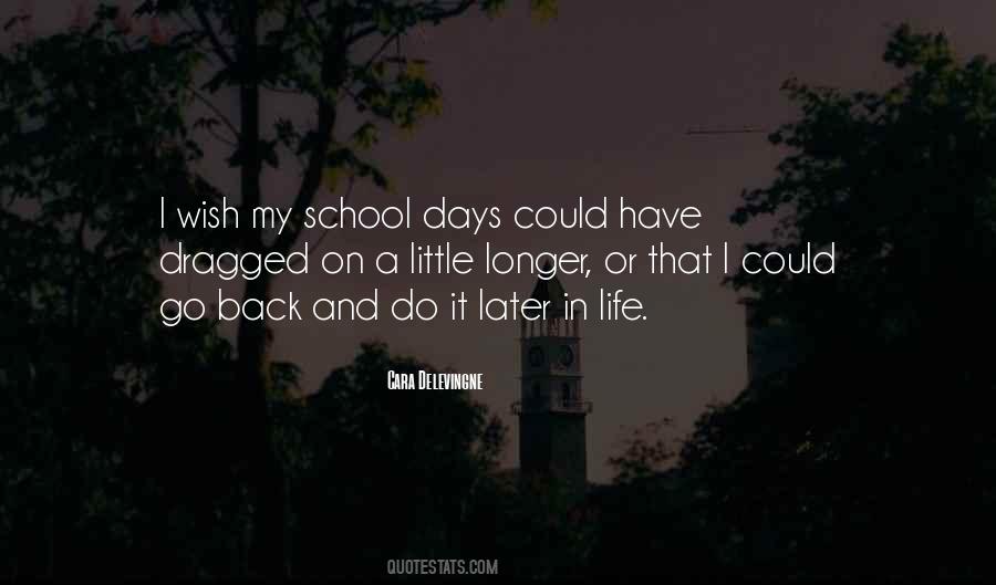 Quotes About My School Days #1811350