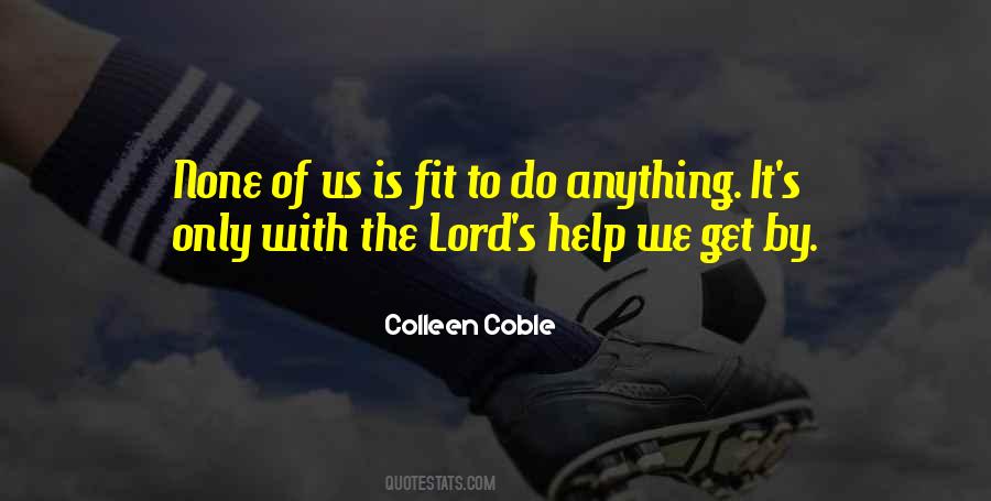 Help Us Lord Quotes #667636