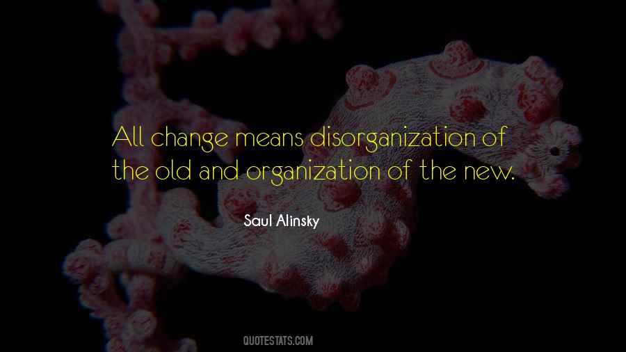 Quotes About Disorganization #1168224