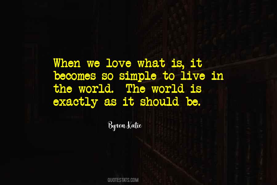 Love What Is Quotes #1623304