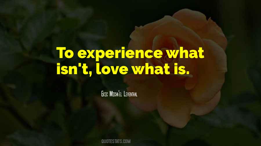 Love What Is Quotes #1702200