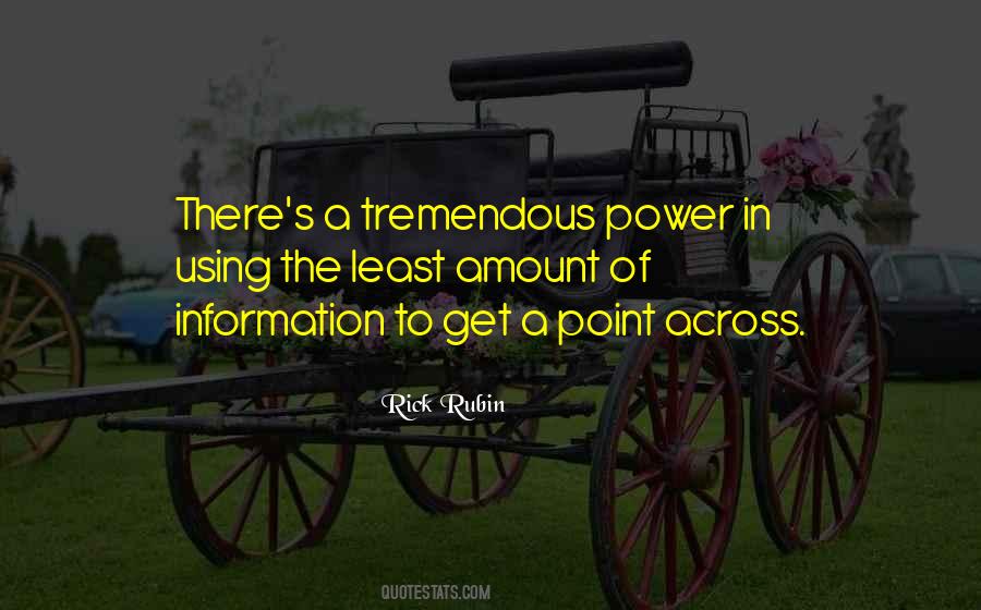 Information Has More Power Quotes #191835