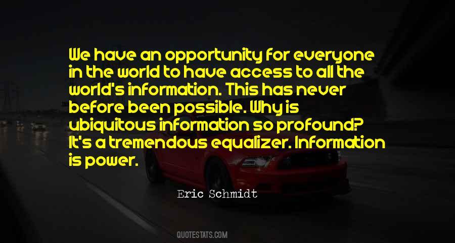 Information Has More Power Quotes #251923