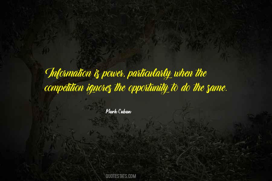 Information Has More Power Quotes #364551