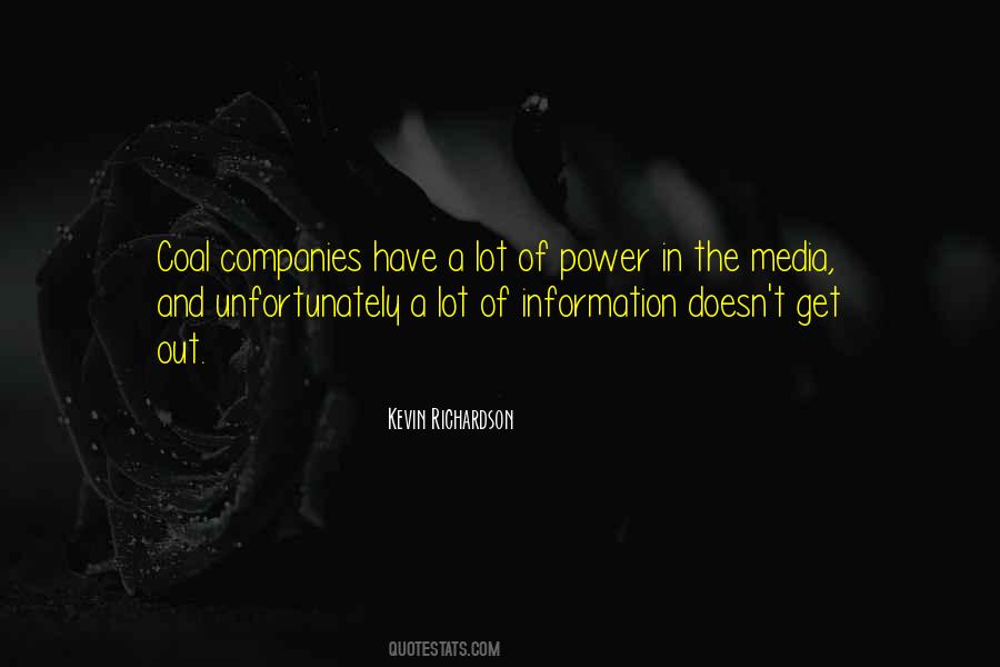 Information Has More Power Quotes #382013
