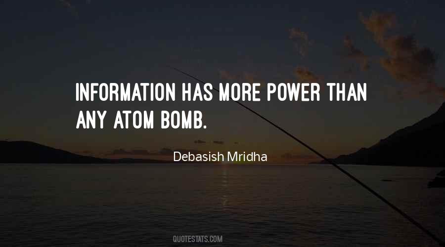 Information Has More Power Quotes #736470