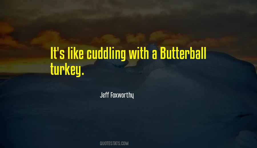 Turkey Like Quotes #1801280