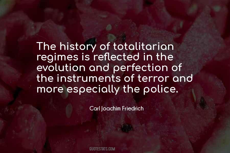 Quotes About Totalitarian Regimes #1475953