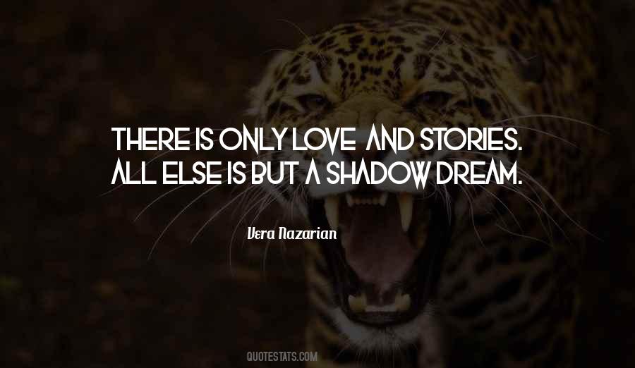 Quotes About Shadow And Love #1115141