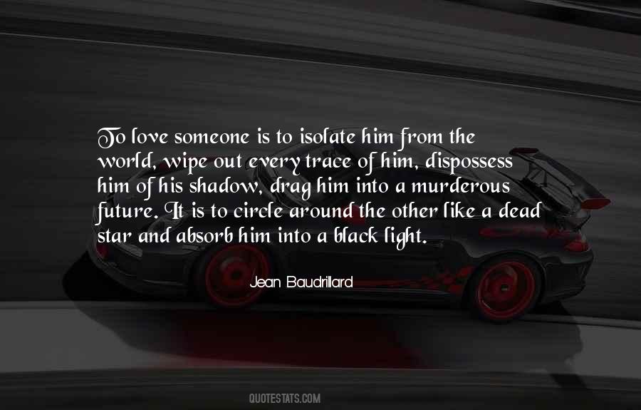 Quotes About Shadow And Love #49299