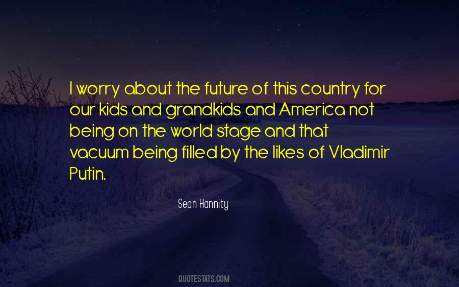 Quotes About The Future Of Our World #1374650
