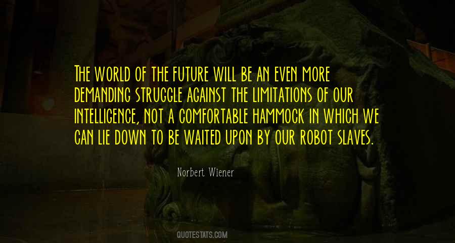 Quotes About The Future Of Our World #553250