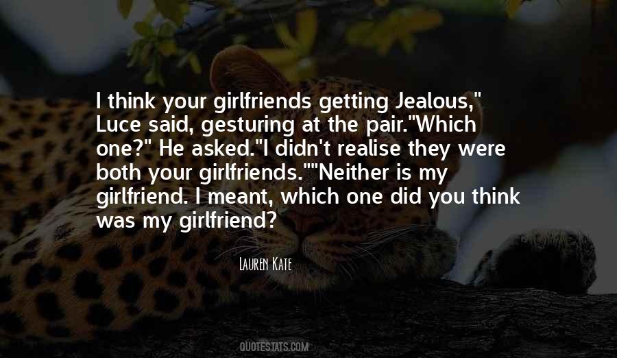 Quotes About A Jealous Girlfriend #1288235