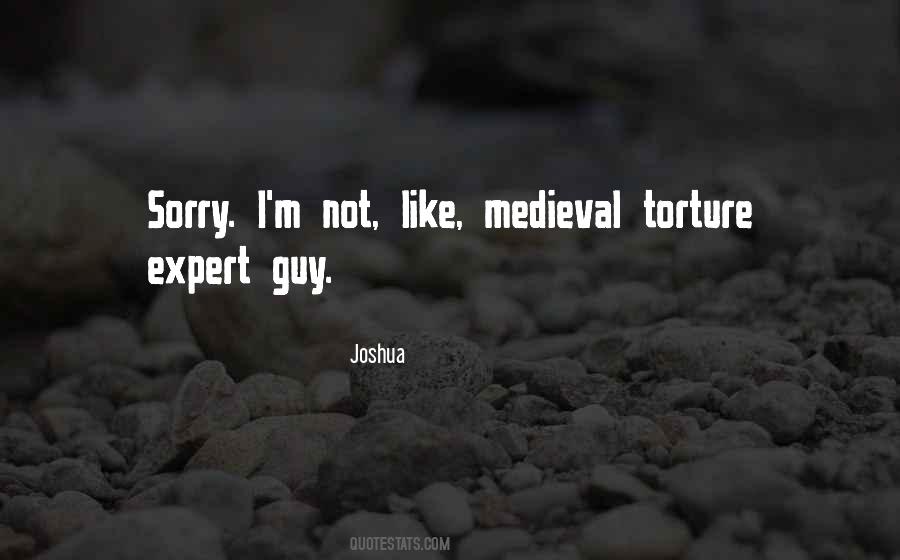 Quotes About Medieval Torture #732505