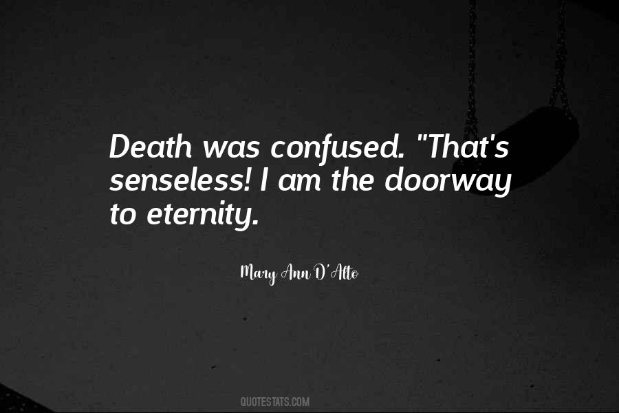 Quotes About Senseless Death #174031