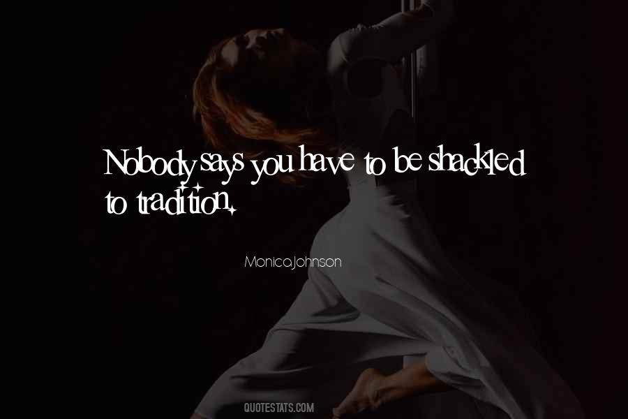 Quotes About Shackled #788443