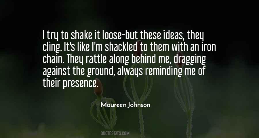 Quotes About Shackled #961151