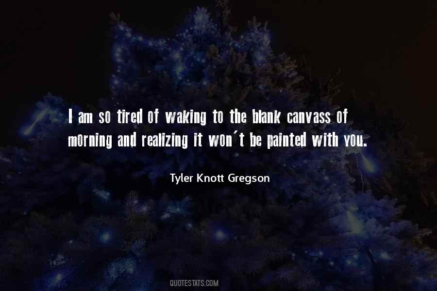 Quotes About Waking Up And Realizing #1567969