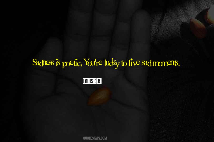 Moments When Quotes #1180892