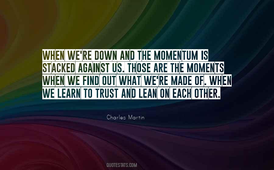 Moments When Quotes #1307427
