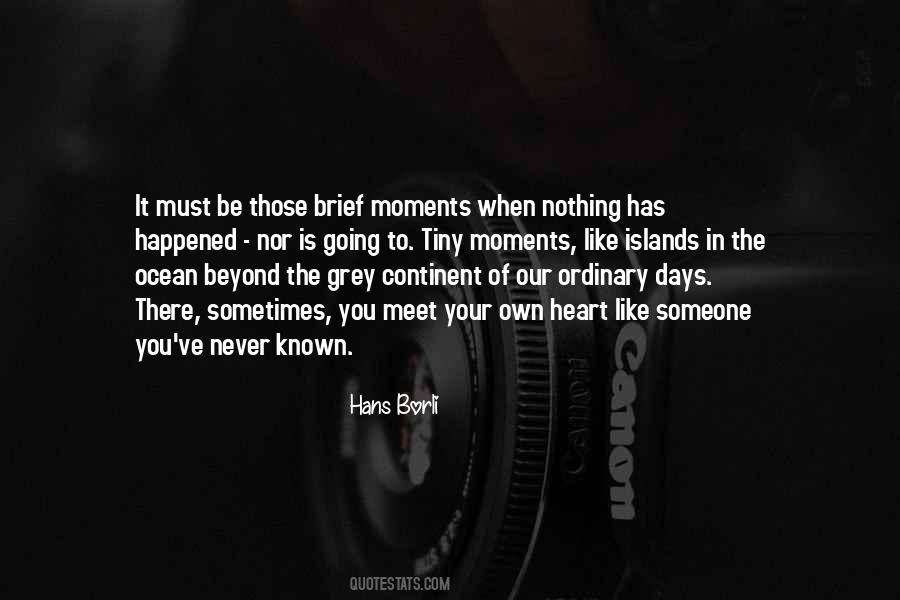 Moments When Quotes #1339449