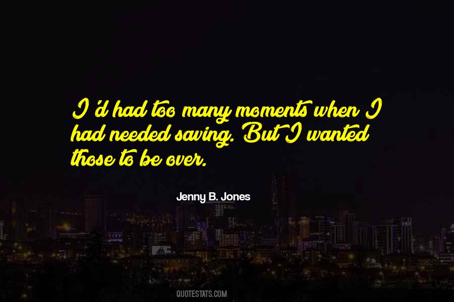 Moments When Quotes #1409332