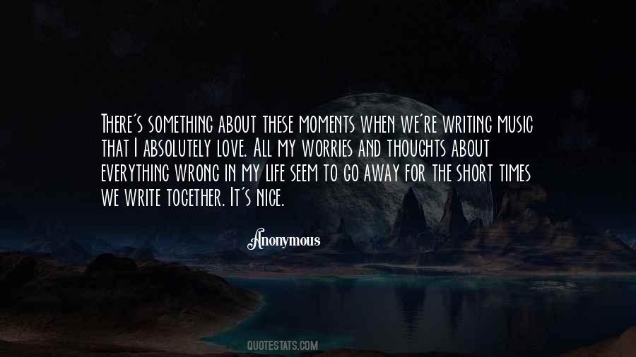 Moments When Quotes #970779