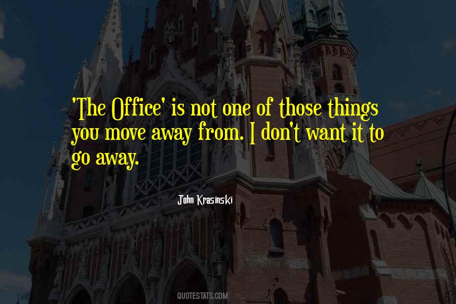 Quotes About Move Away #1135030