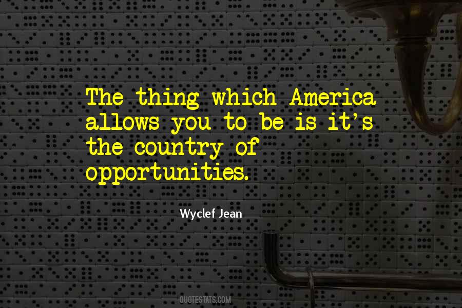 Quotes About America Opportunity #122954