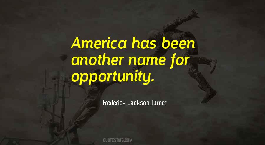 Quotes About America Opportunity #184394
