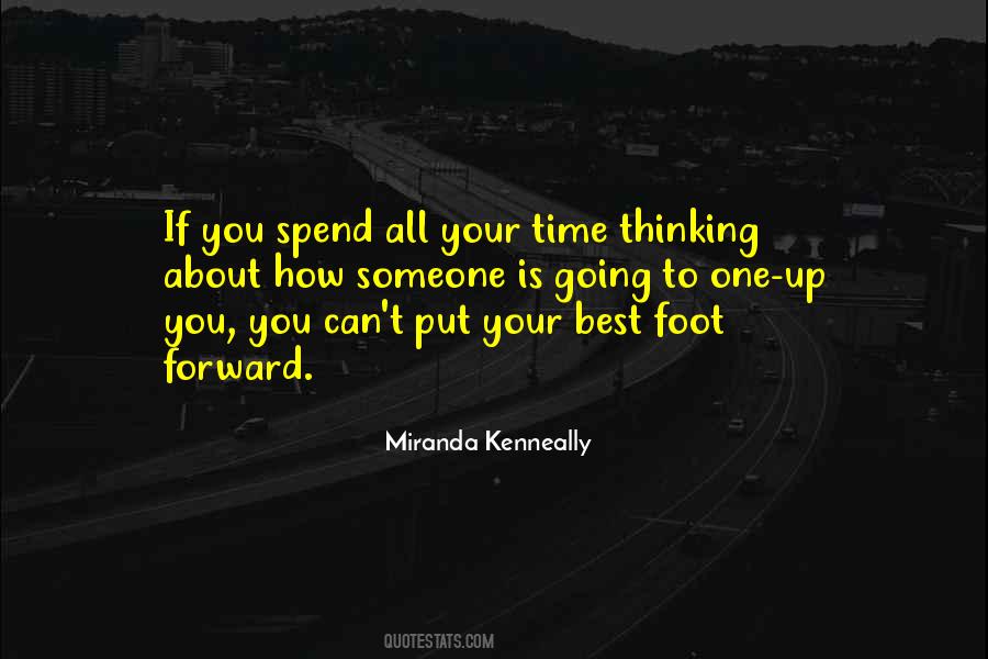 Put Your Best Foot Forward Quotes #415507