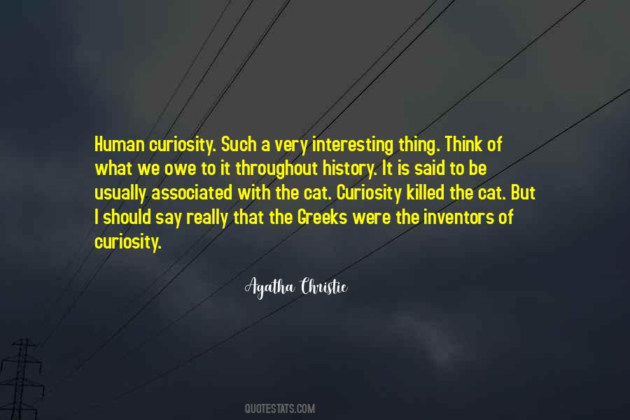 Quotes About Cat Curiosity #1197940