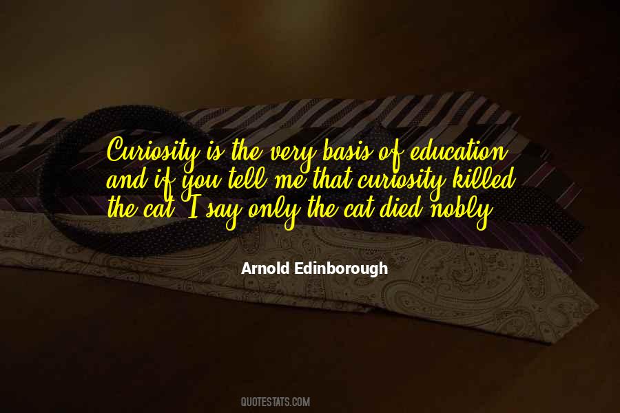Quotes About Cat Curiosity #299686