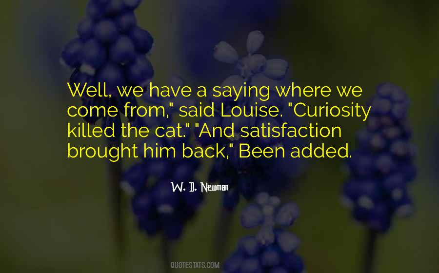 Quotes About Cat Curiosity #563448
