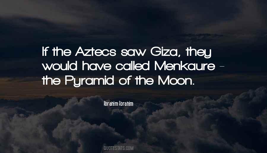 Quotes About Aztecs #499766