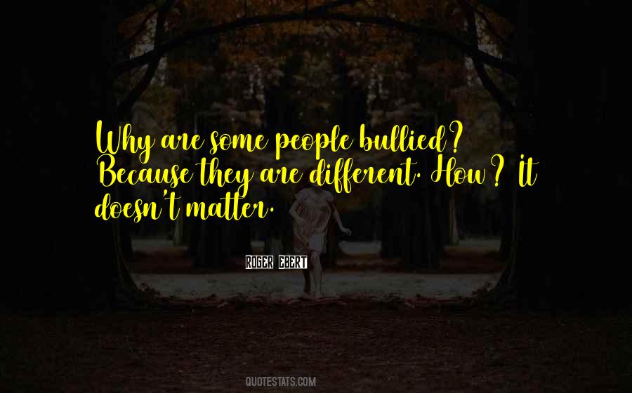 Quotes About Bullied #267781