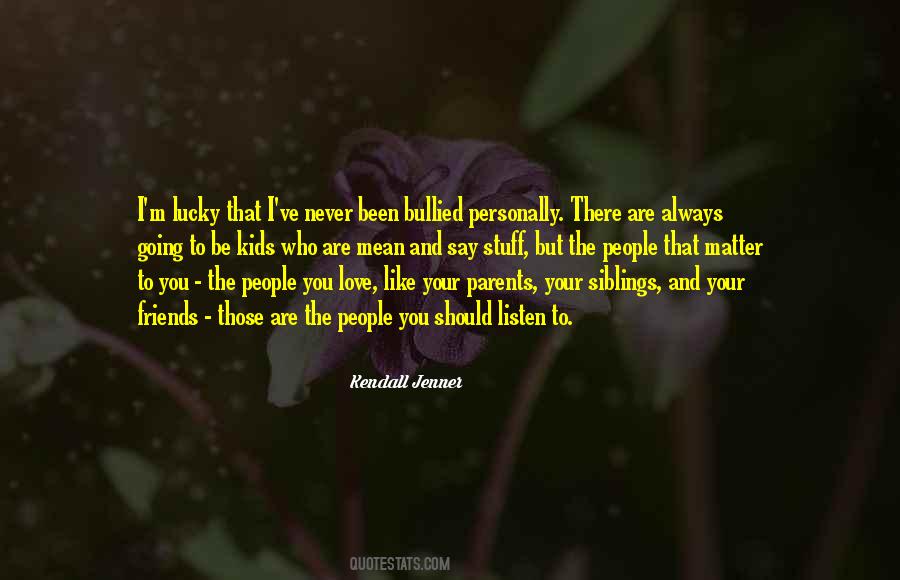 Quotes About Bullied #505655