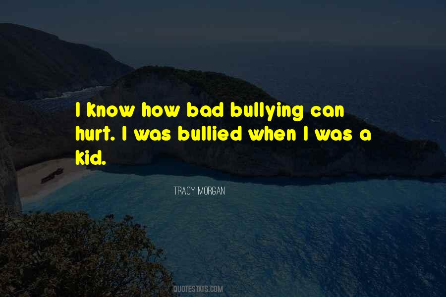 Quotes About Bullied #52925