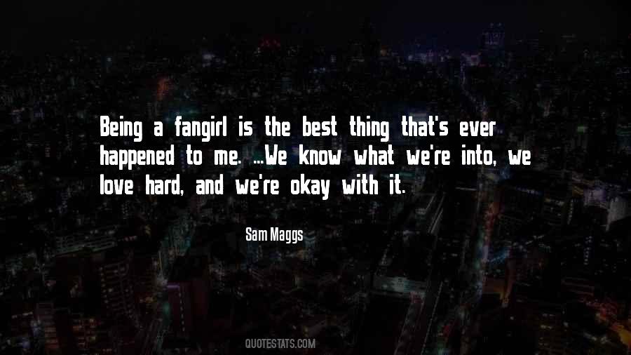 Quotes About Being A Fangirl #1279975