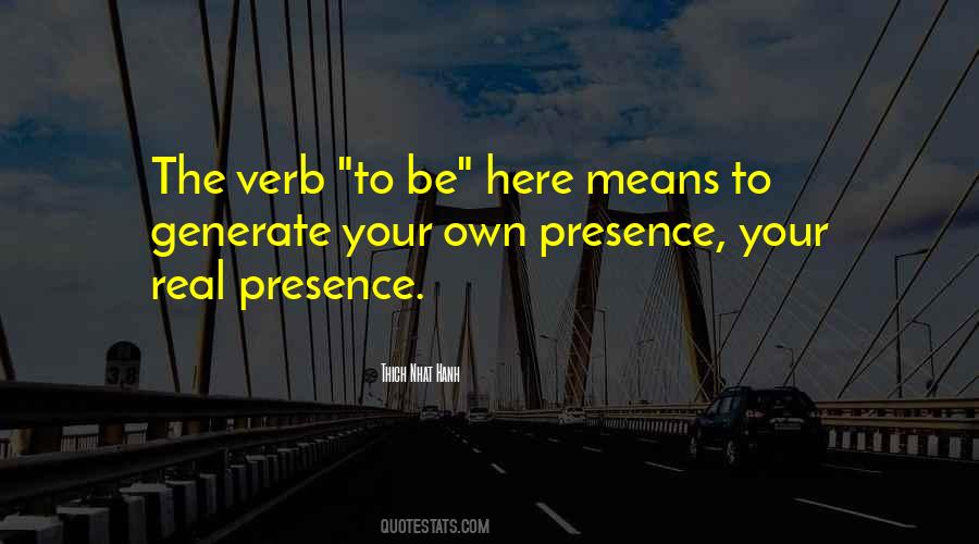 Quotes About Real Presence #1067068
